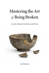 Mastering the Art of Being Broken