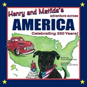 Henry and Matilda's Adventure Across America, Celebrating 250 Years