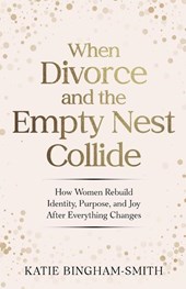 When Divorce and the Empty Nest Collide