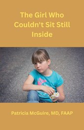 The Girl Who Couldn't Sit Still Inside