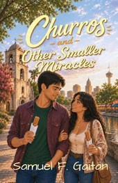 Churros and Other Smaller Miracles