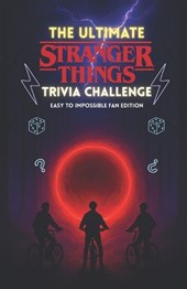 The Ultimate Stranger Things Trivia Challenge