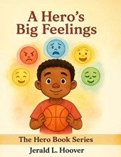 A Hero's Big Feelings