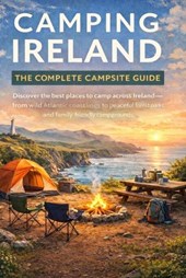 Camping Ireland - The Complete Campsite Guide