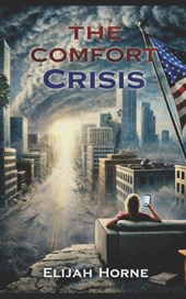 The Comfort Crisis
