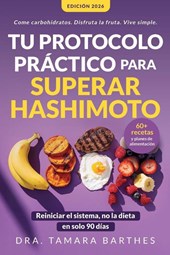 Tu protocolo práctico para superar Hashimoto