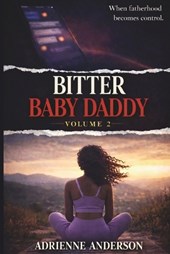 Bitter Baby Daddy: Volume 2