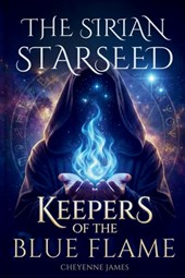 The Sirian Starseed: Keepers of the Blue Flame