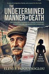 "The Undetermined Manner of Death"