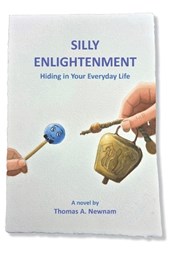 Silly Enlightenment: Hiding in Your Everyday Life
