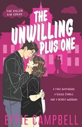 The Unwilling Plus One: A Dark RomCom
