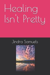 Healing Isn't Pretty