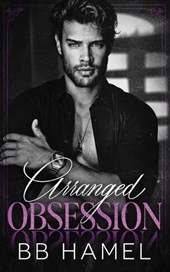Arranged Obsession: A Dark Mafia Romance