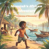 Messiah's African Adventure: A Journey of Discovery