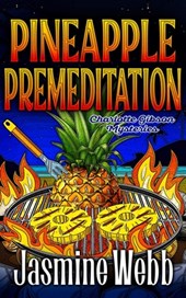 Pineapple Premeditation