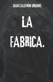 La Fabrica.