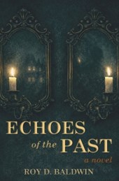 Echoes of the Past
