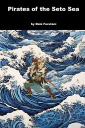 Pirates of the Seto Sea: A Matsuyama Kaze Novel