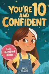 You Are 10 and Confident!