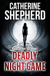 Deadly Night Game: A Forensic Thriller
