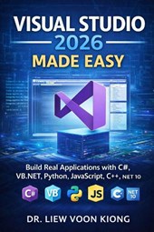 Liew, V: VISUAL STUDIO 2026 MADE EASY