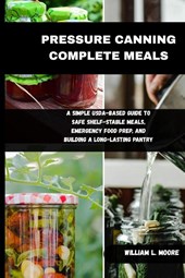 PRESSURE CANNING COMPLETE MEALS