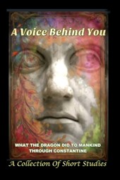 A Voice Behind You: A Collection Of Short Studies