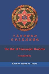The Rite of Vajrayogini Drubchö