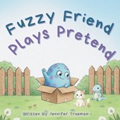 Fuzzy Friend Plays Pretend