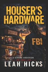 Houser's Hardware: The Houser Case