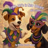 Tuck's ABC's in New Orleans: with Gumbo