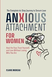 Moreau, C: Anxious Attachment Book for Women