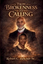 From Brokenness To Calling