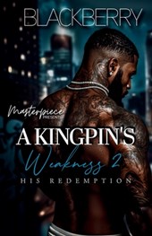 A Kingpin's Weakness 2: His redemption