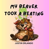 My Beaver Took a Beating