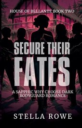 Secure Their Fates