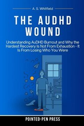 Whitfield, A: AuDHD Wound