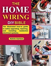 Carlson, K: Home Wiring DIY Bible
