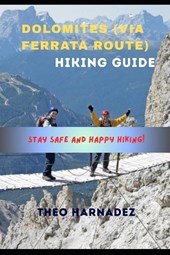 DOLOMITES (VIA FERRATA ROUTE) HIKING GUIDE