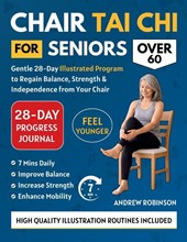 Robinson, A: CHAIR TAI CHI FOR SENIORS OVER 60