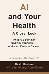 Harrison, D: AI and Your Health