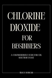 Duncan, T: Chlorine Dioxide for Beginners