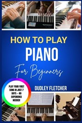 Fletcher, D: how to play piano for beginners
