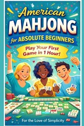 American Mahjong for Absolute Beginners