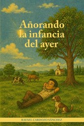 Añorando la infancia del ayer