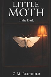 Little Moth: In the Dark
