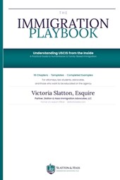 The Immigration Playbook: Understanding USCIS from the Inside