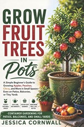Grow Fruit Trees in Pots