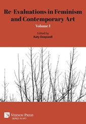 Re-Evaluations in Feminism and Contemporary Art