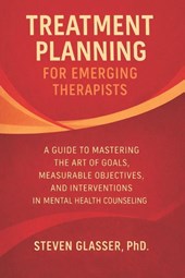 Treatment Planning for Emerging Therapists